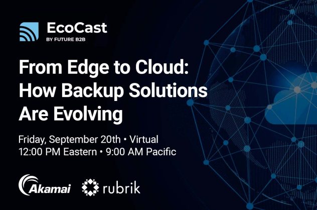 From Edge to Cloud: How Backup Solutions Are Evolving, Webinar, Featured Image